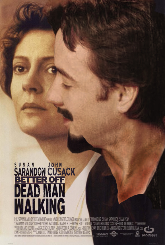 better off dead man walking